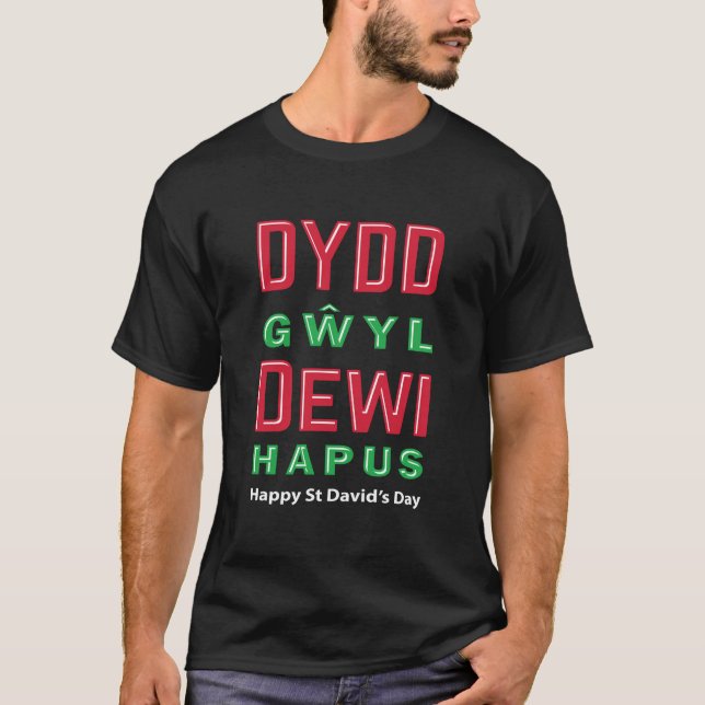 Dydd GÆDewi Hapus Happy St Davids Day 5 T-Shirt (Vorderseite)