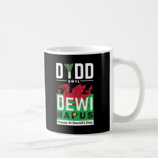 Dydd GÆDewi Hapus Happy St Davids Day 7 Kaffeetasse (Rechts)