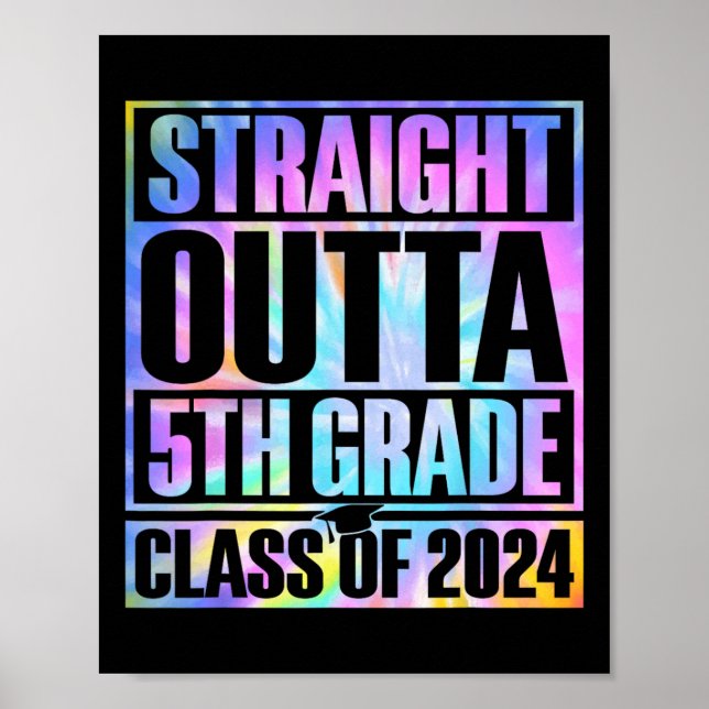Dye gerade über den 5. Abschluss Cl 2024 Poster (Vorne)