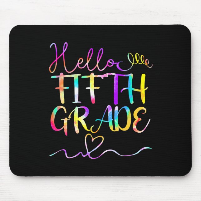 Dye Hello 5. Klasse Lehrer zurück Mousepad (Vorne)
