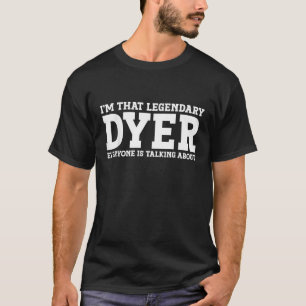 Dyer Surname Funny Team Familienname Dyer T-Shirt
