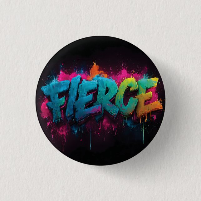 Dynamic Digital Street Art mit dem Wort Fierce Button (Vorderseite)