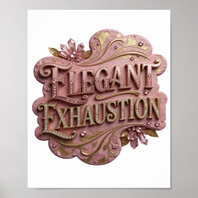 Dynamic Gold ELEGANT EXHAUSTION Text Design Poster (Vorne)