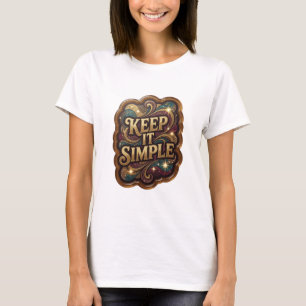 Dynamic Gold KEEP IT SIMPLE Statement T-Shirt