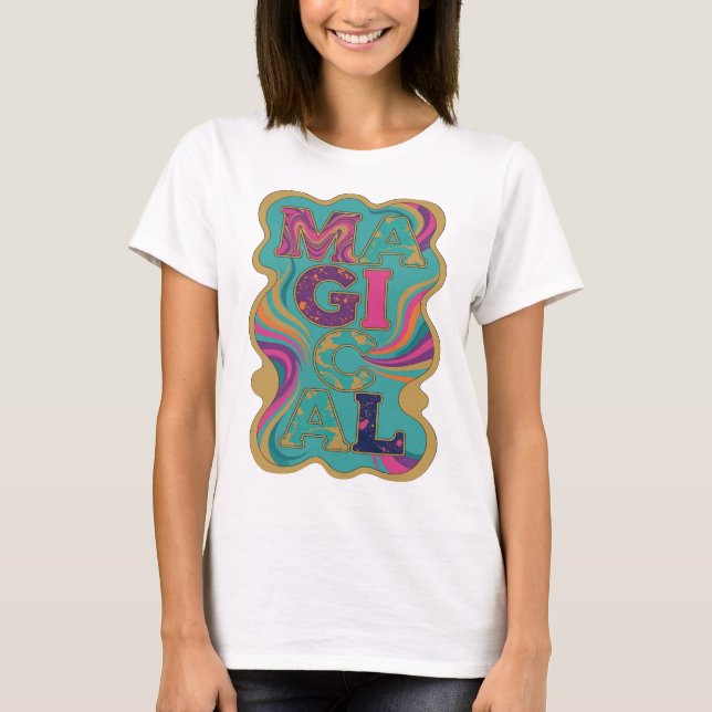 Dynamic Gold MAGICAL Fette Schrift T-Shirt (Vorderseite)