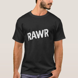 Dynamischer Rawr Furchtloser Selbstausdruckstext D T-Shirt