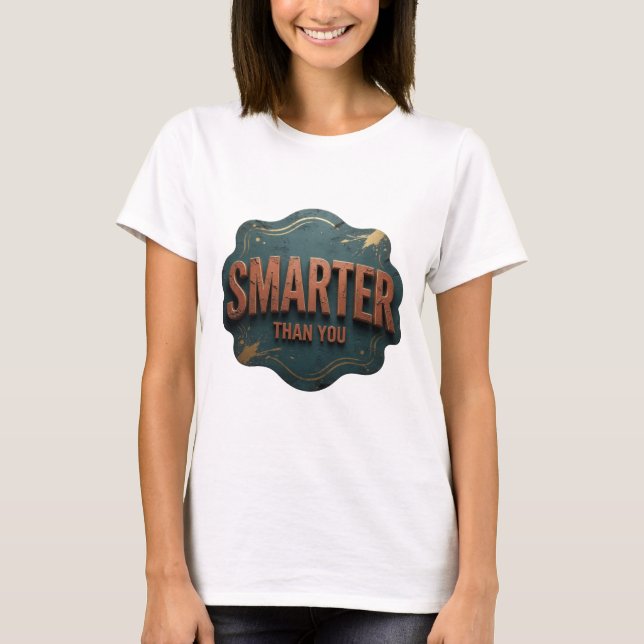 Dynamisches Orange INTELLIGENTER ALS DU Design T-Shirt (Vorderseite)