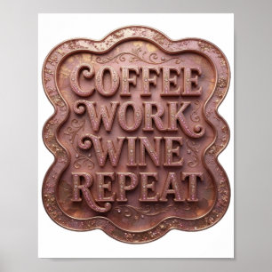 Dynamisches Rosa KAFFEE ARBEIT WEIN WIEDERHOLEN 3D Poster