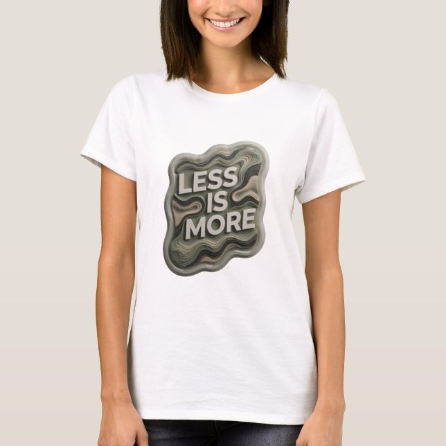 Dynamisches Silber LESS IS MORE Wearable Art T-Shirt (Vorderseite)