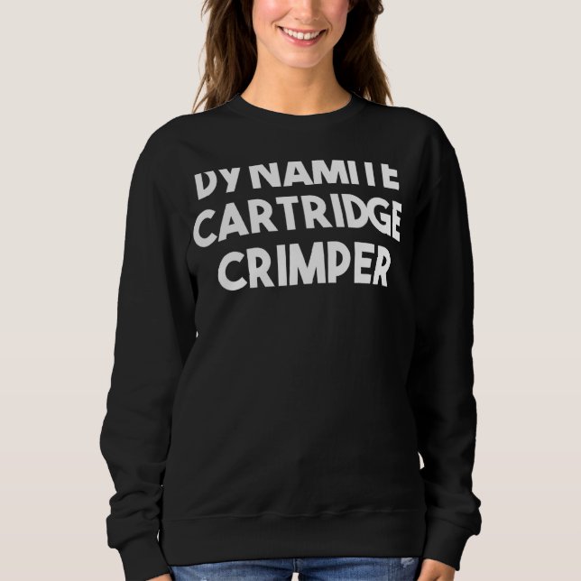 Dynamitkassette Crimper 1 Sweatshirt (Vorderseite)
