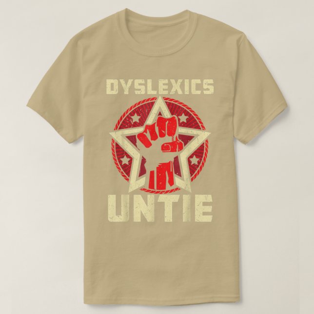 Dysleics Untie Funny Dysleiness Awareness T-Shirt (Design vorne)