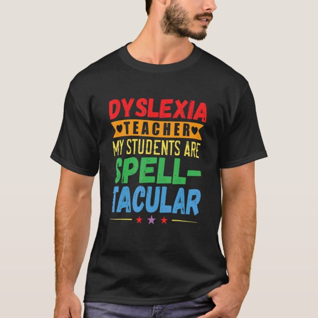 Dyslexia Teacher Awareness Dyslexic Reading Therap T-Shirt (Vorderseite)