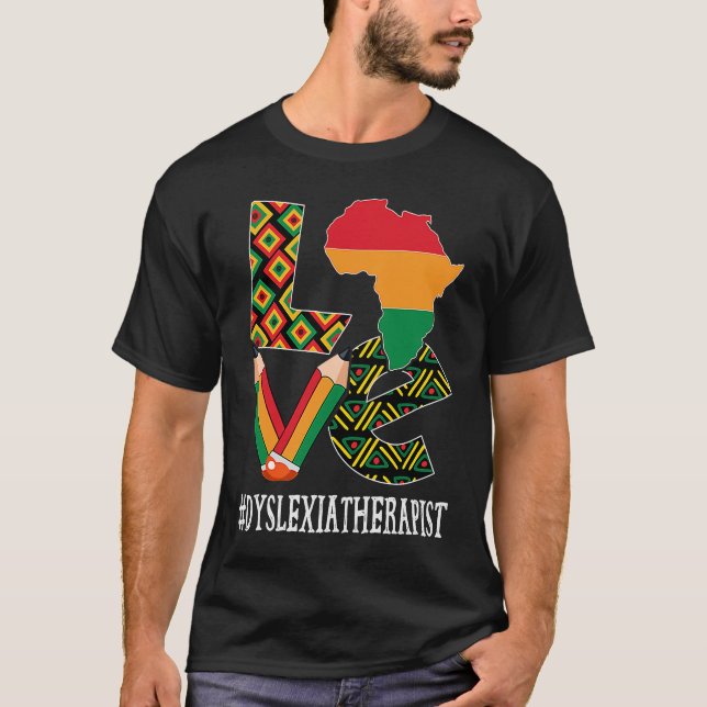 Dyslexia Therapist Love African American Black His T-Shirt (Vorderseite)