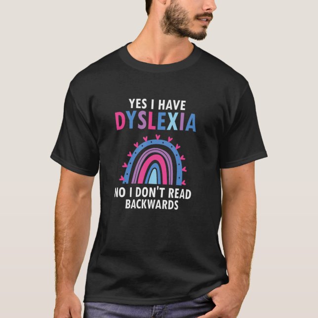 Dyslexic Reading for Dyslexia Teacher Awareness T-Shirt (Vorderseite)