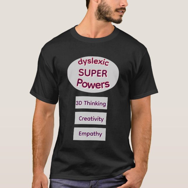 Dyslexic Super Powers T-Shirt (Vorderseite)