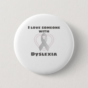 Dyslexie Bewusstsein I Liebe Jemand mit Dyslexie Button
