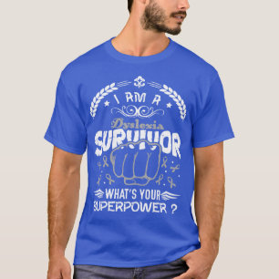 Dyslexie Bewusstseinsüberleben Was Ihre Superleist T-Shirt