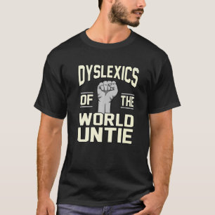 Dyslexie der Dyslexie der Welteinheit Dyslexie Bew T-Shirt