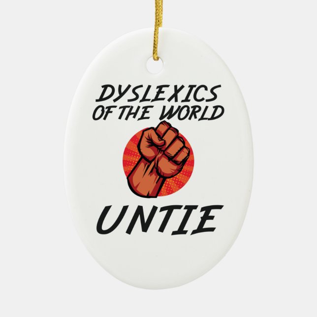 Dyslexie der Untie Funny Dyslexia-Geschenk Keramik Ornament (Vorne)