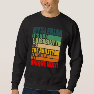 Dyslexie Es ist keine Behinderung Dyslexie Bewusst Sweatshirt