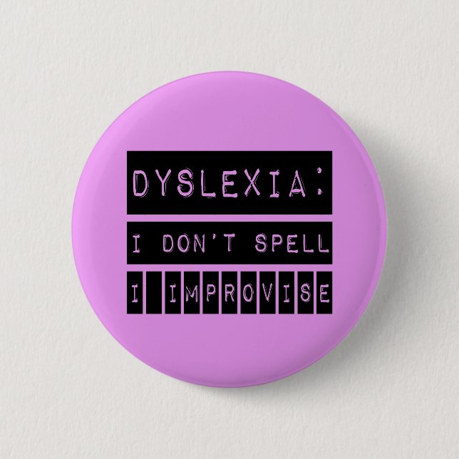 Dyslexie: Ich buchstabiere nicht - ich Button (Vorderseite)