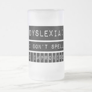Dyslexie: Ich buchstabiere nicht - ich Mattglas Bierglas