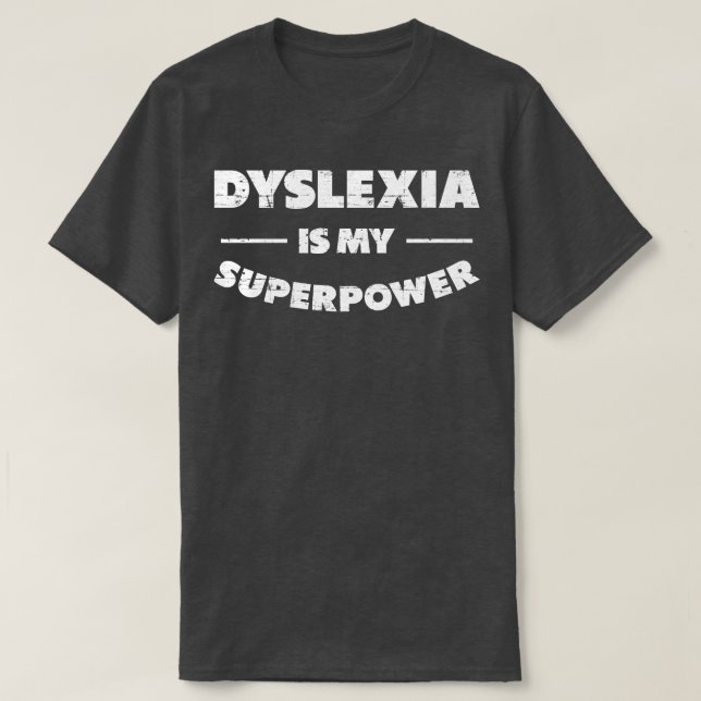 Dyslexie ist meine Dyslexie T-Shirt (Design vorne)