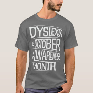 Dyslexie ist Oktober Jahr des Bewusstseins T-Shirt