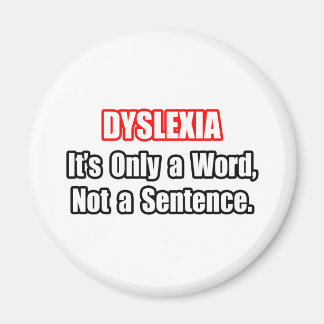 Dyslexie...kein Satz Magnet