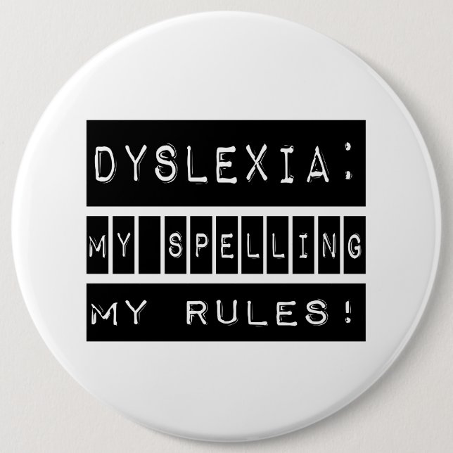Dyslexie: Meine Rechtschreibung meine Regeln!  Button (Vorderseite)