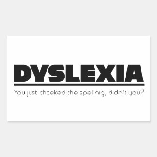 Dyslexie-Orthographiefehler-Aufkleber Rechteckiger Aufkleber