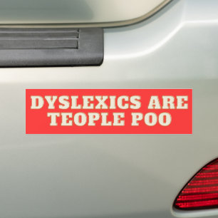 Dyslexie sind Menschen, die Autoaufkleber haben