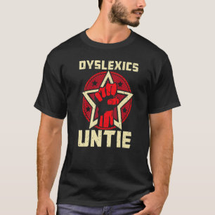 Dyslexie Ungebundenes Dyslexie Bewusstsein T-Shirt