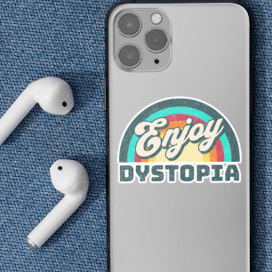 Dystopie genießen   Sarcastic Geweckt Rainbow Spri Aufkleber