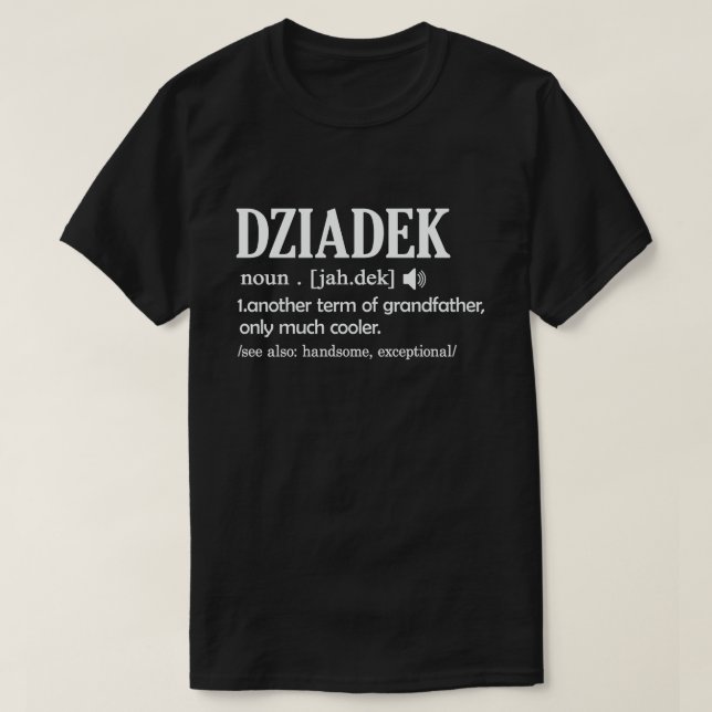 Dziadek Definition Funny Meaning Cool Grandpa Gift T-Shirt (Design vorne)