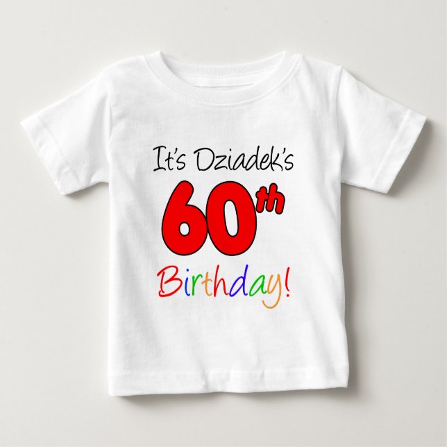 Dziadeks 60. Geburtstag Baby T-shirt (Vorderseite)