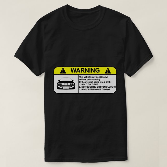 E30-Drift-Warnung T-Shirt (Design vorne)
