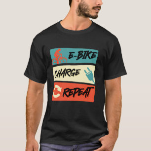 E-BIKE AUFLADEN WIEDERHOLEN Elektrisches Fahrrad L T-Shirt