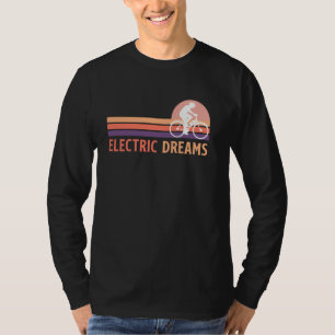 E-Bike-Fahrer ELECTRIC DREAMS E-Bike Lustig Elektr T-Shirt