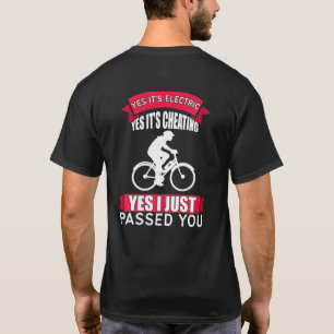 E-Bike Ja, es ist elektrisch, das ist Betrug und i T-Shirt