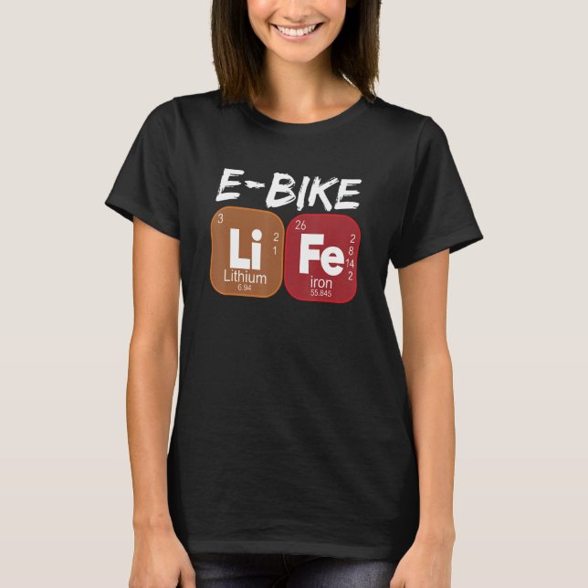 E Bike Life Periodic Table Electric Power Bikes T-Shirt (Vorderseite)