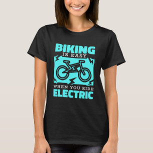 E Bike Ride Fahrrad Fahrradbatterie Elektrisch T-Shirt
