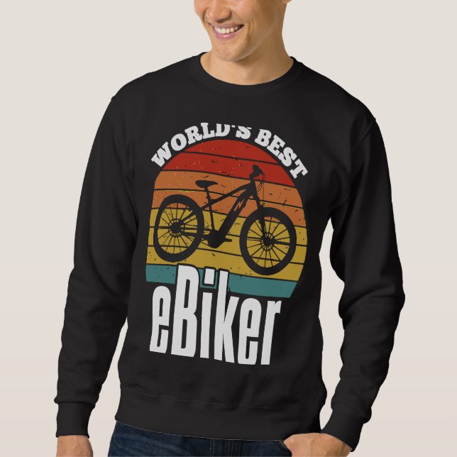 E Biking   Greatest E Biker Appreciation E Bike Sweatshirt (Vorderseite)