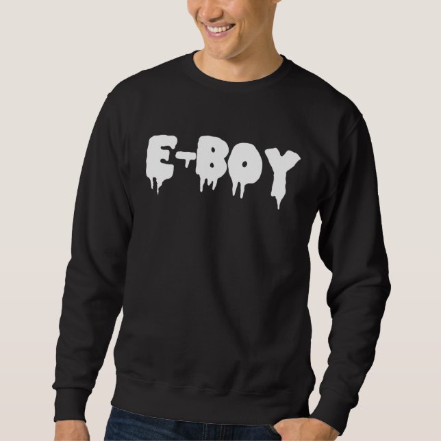 E Boy  Meme Social Media Gen Z Sweatshirt (Vorderseite)