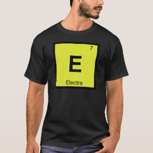 E - Electra Griechische Chemie Periodensystem Symb T-Shirt