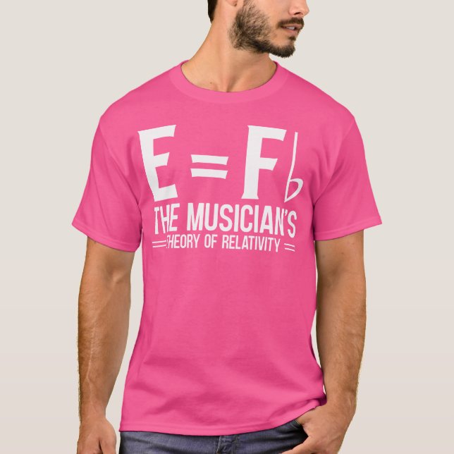 E Fb The Musician'S Theory Of Relativity Piano T-Shirt (Vorderseite)