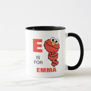 E ist für Elmo   Füge Deinen Namen hinzu Tasse