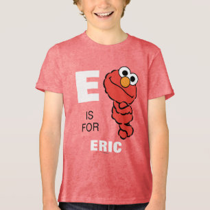 E ist für Elmo   Name hinzufügen Tri-Blend Shirt
