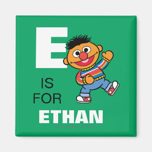 E ist für Ernie   Name hinzufügen Magnet