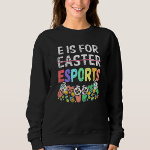 E ist für Esport Ostergamer Boy Video Game Control Sweatshirt
